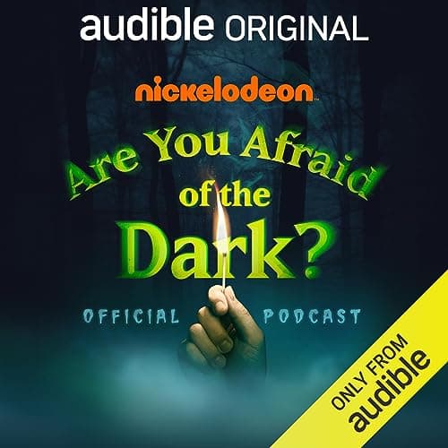 Are You Afraid of the Dark? The Official Podcast