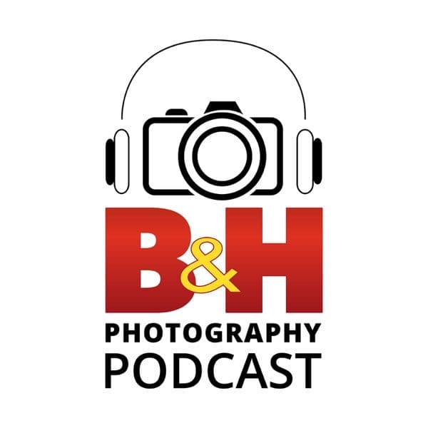 B&H Photography Podcast