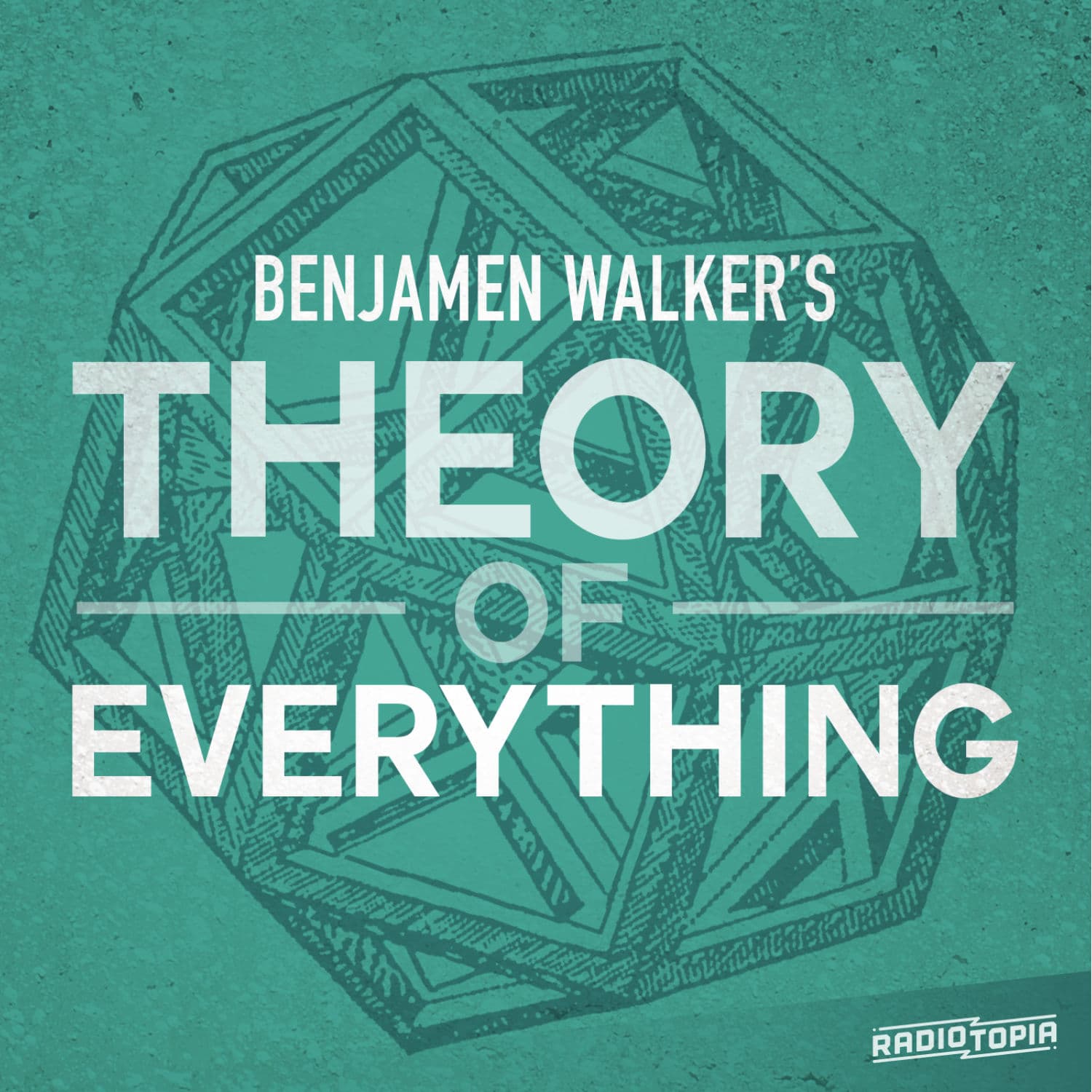 Benjamen Walker's Theory of Everything