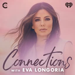 Connections With Eva Longoria