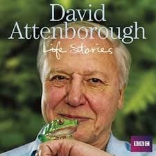 David Attenborough Life Stories