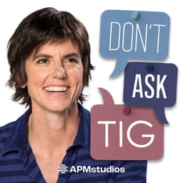 Don’t Ask Tig