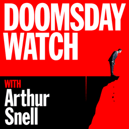 Doomsday Watch with Arthur Snell