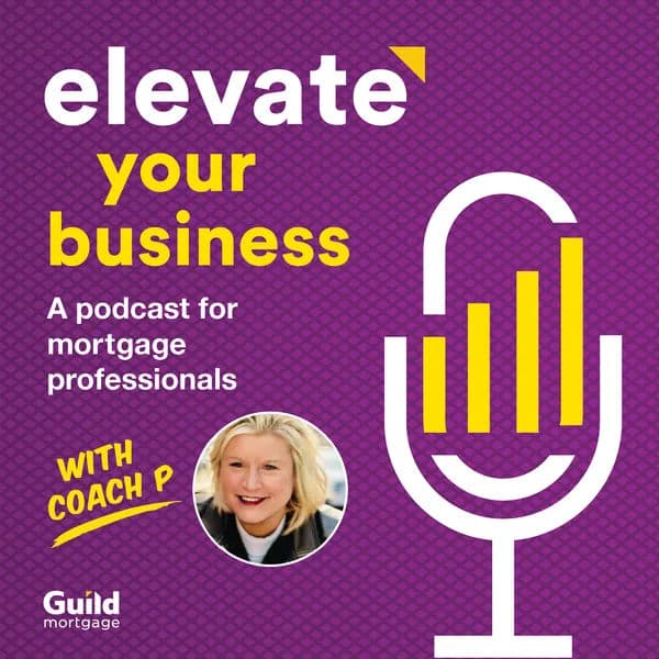 Elevate your business | A podcast for mortgage professionals