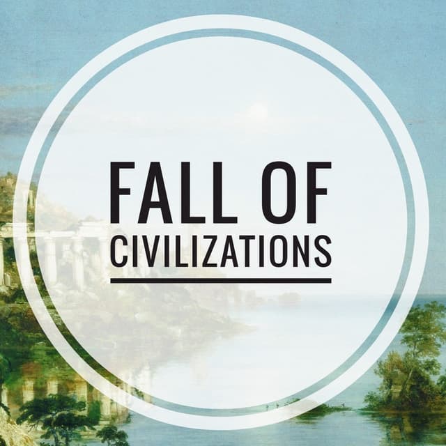 Fall of Civilizations Podcast