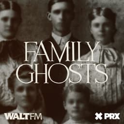 Family Ghosts