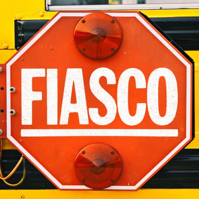 Fiasco