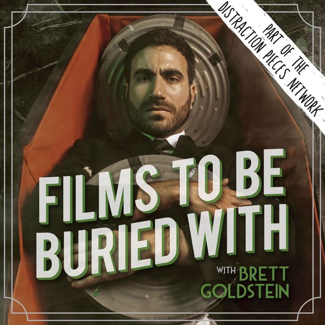 Films To Be Buried With with Brett Goldstein