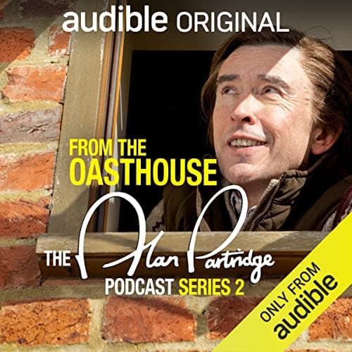 From the Oasthouse: The Alan Partridge Podcast (Series 2)