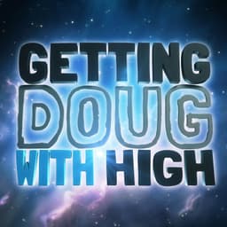 Getting Doug With High