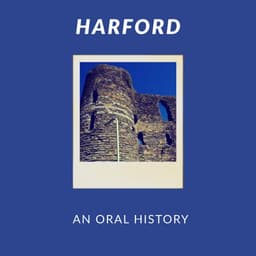 Harford: An Oral History