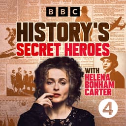 History’s Secret Heroes