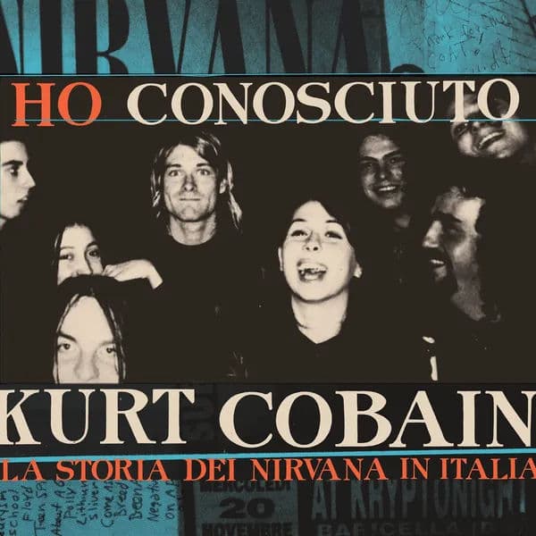 Ho conosciuto Kurt Cobain