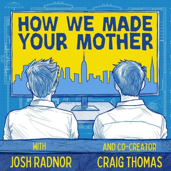 How We Made Your Mother