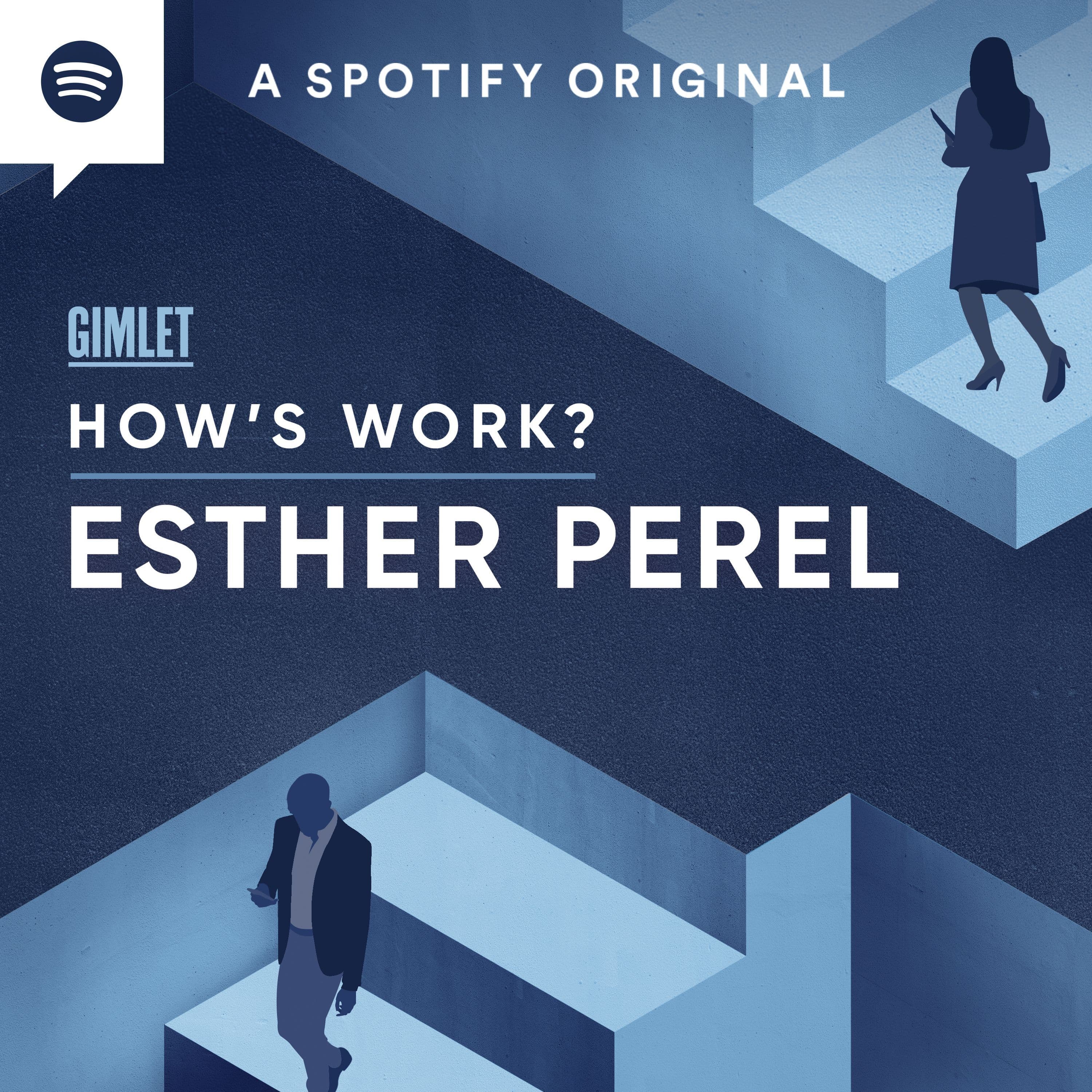 How's Work? with Esther Perel