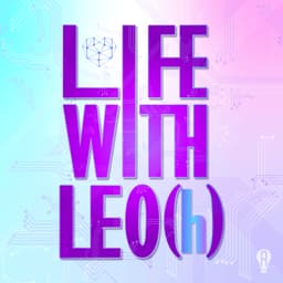 Life with LEO(h)