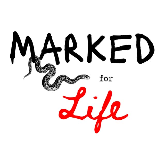 Marked for Life