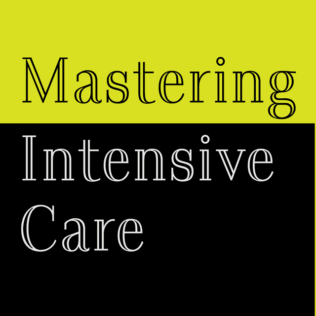 Mastering Intensive Care