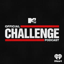 MTV's Official Challenge Podcast