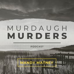 Murdaugh Murders Podcast