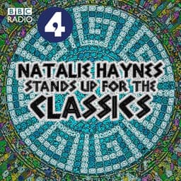Natalie Haynes Stands Up for the Classics