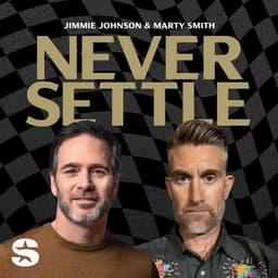 Never Settle with Jimmie Johnson and Marty Smith