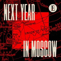 Next Year In Moscow