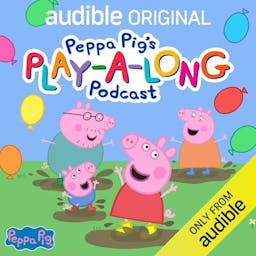 Peppa Pig's Play-A-Long Podcast