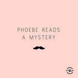 Phoebe Reads a Mystery