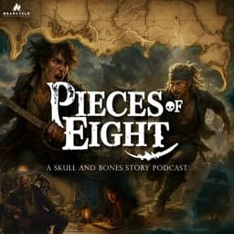 Pieces of Eight: A Skull and Bones Story