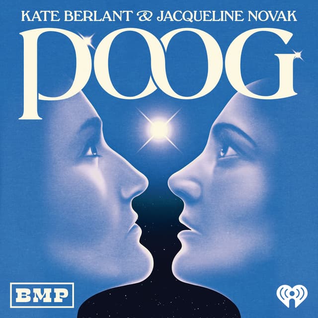 POOG with Kate Berlant and Jacqueline Novak