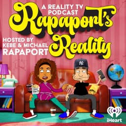 Rapaport's Reality with Kebe & Michael Rapaport