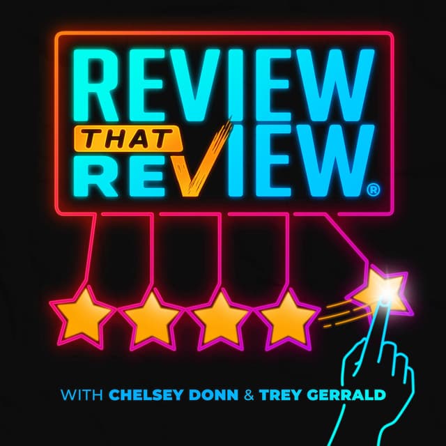 Review That Review with Chelsey Donn & Trey Gerrald