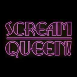 Scream, Queen!