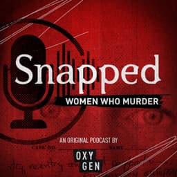 Snapped: Women Who Murder