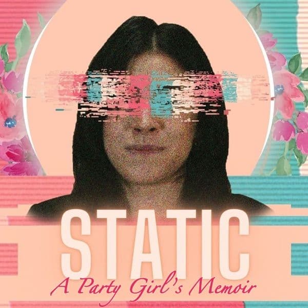 Static: A Party Girl’s Memoir