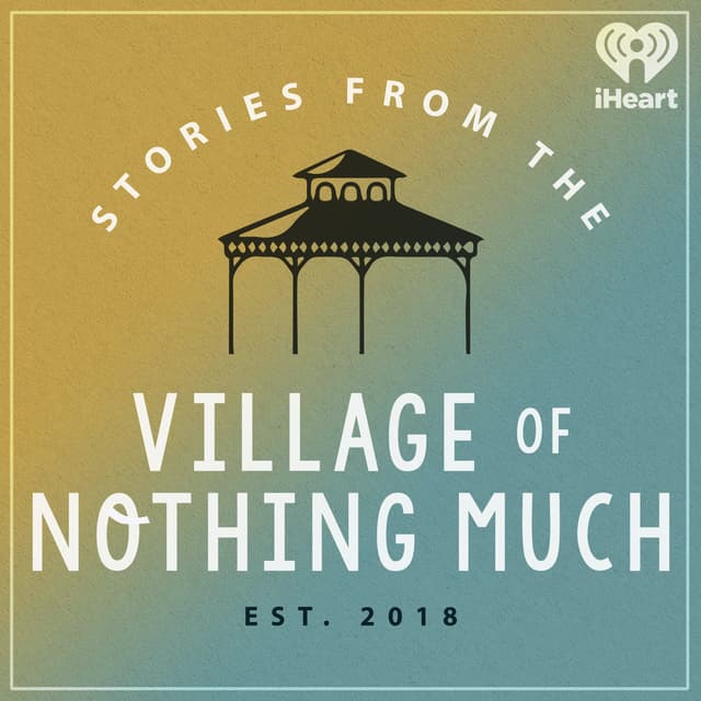 Stories from the Village of Nothing Much