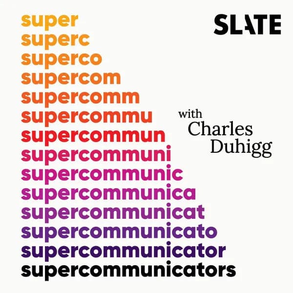 Supercommunicators with Charles Duhigg