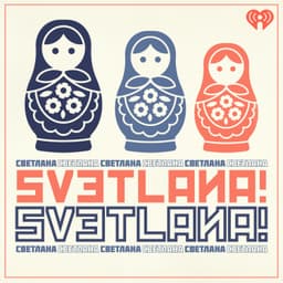 Svetlana! Svetlana!