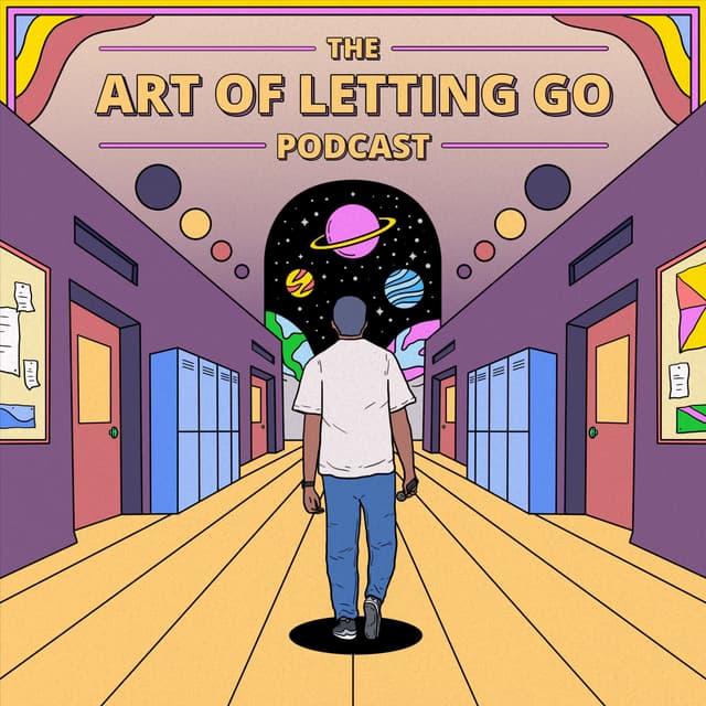 The Art of Letting Go Podcast