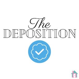 The Deposition