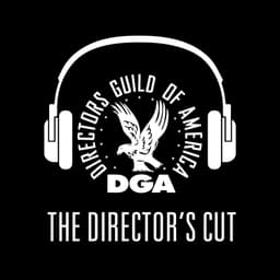 The Director's Cut - A DGA Podcast