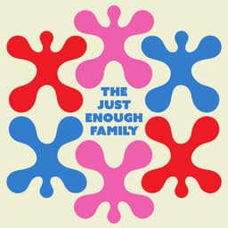 The Just Enough Family