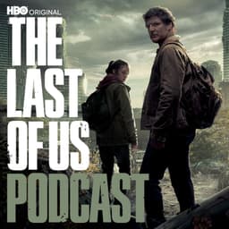 The Last of Us Podcast