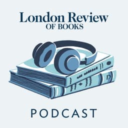 The LRB Podcast