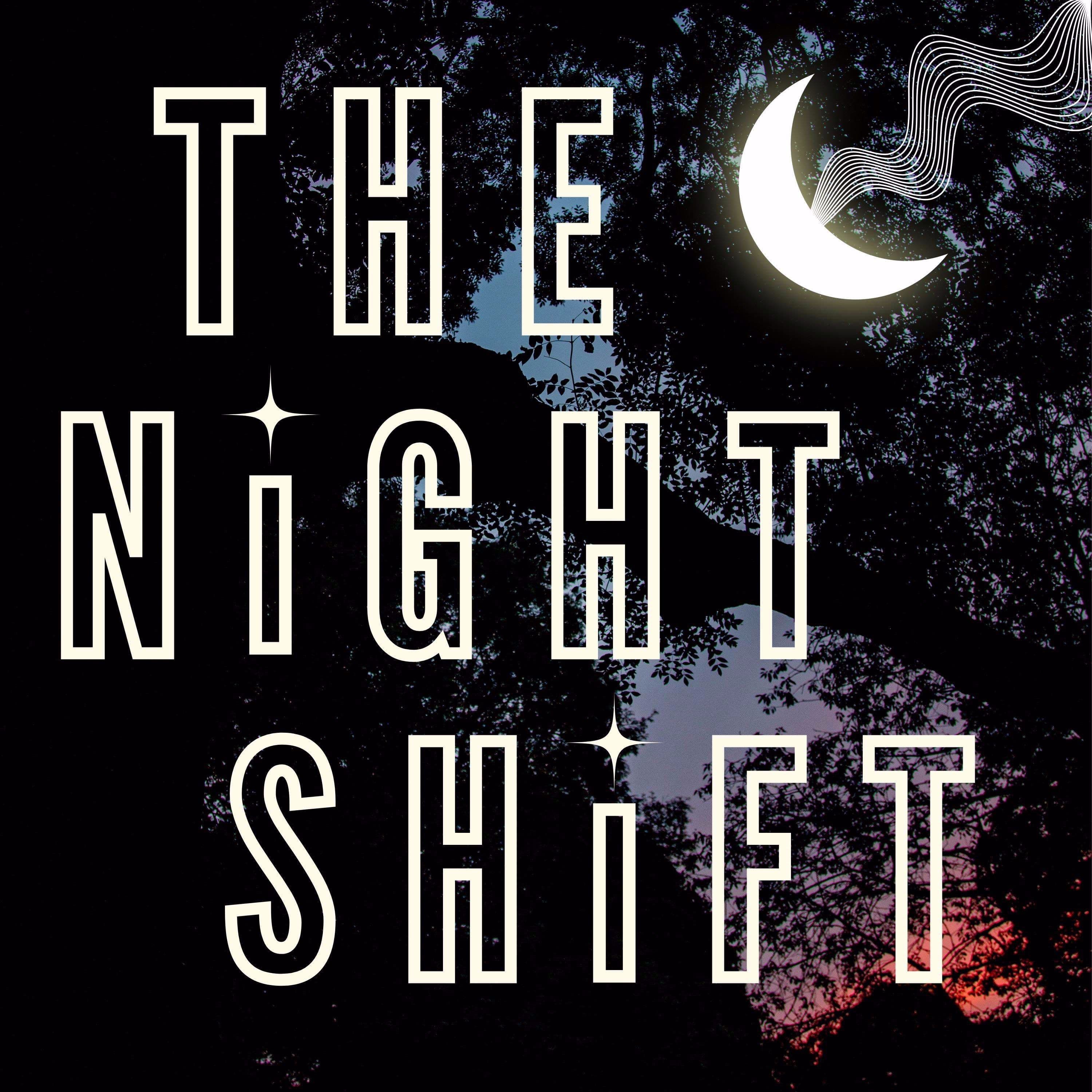 The Night Shift