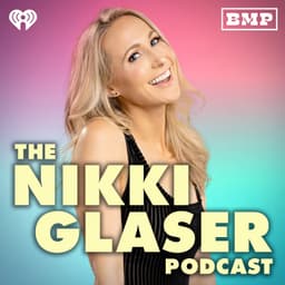 The Nikki Glaser Podcast