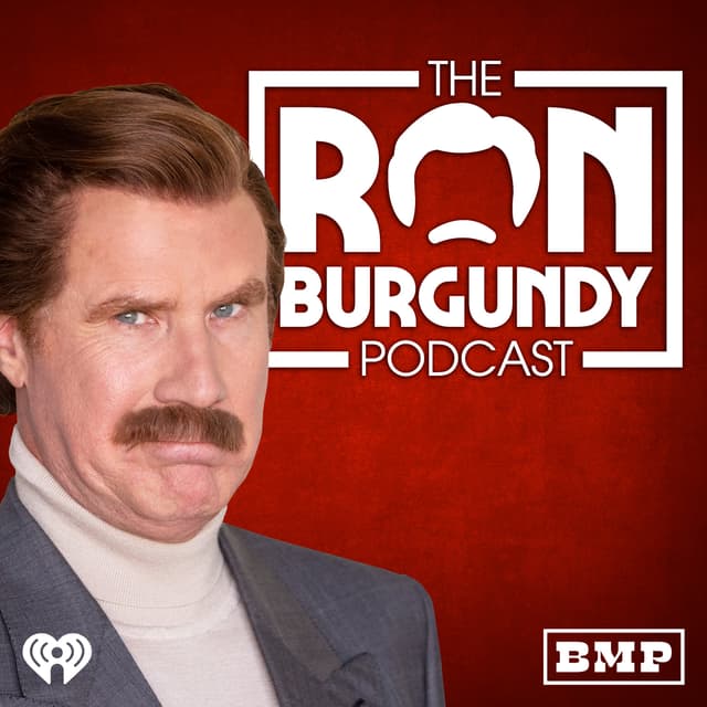 The Ron Burgundy Podcast