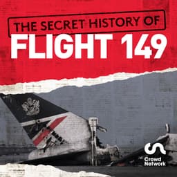 The Secret History of Flight 149