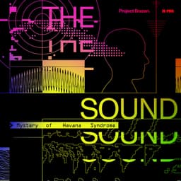 The Sound: Mystery of Havana Syndrome